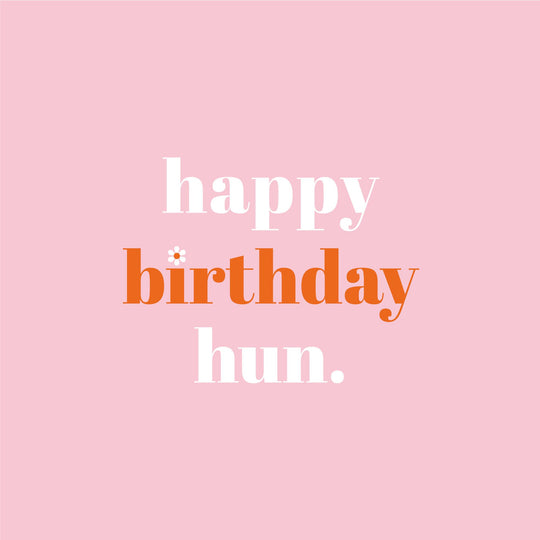 Happy Birthday Hun Card