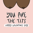You Are The Tits 3 Card