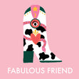 Fabulous Friend Card