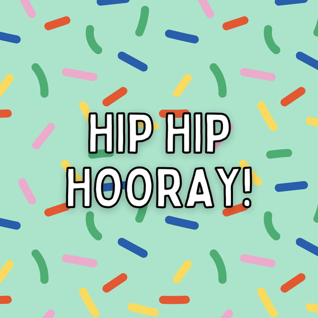 Hip Hip Hooray Birthday Card