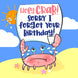 Holy Crab Sorry It's Late Card