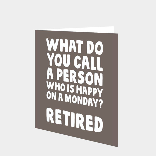 Retired Monday Card