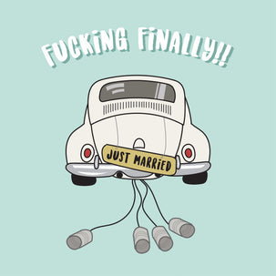 Fucking Finally Just Married Card