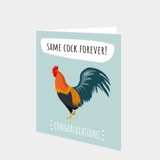 Same Cock Forever Congratulations Card