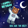 Space Bear Happy Birthday You're The Best