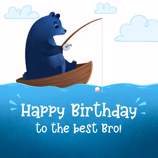 Blue Bear Fishing Happy Birthday Bro