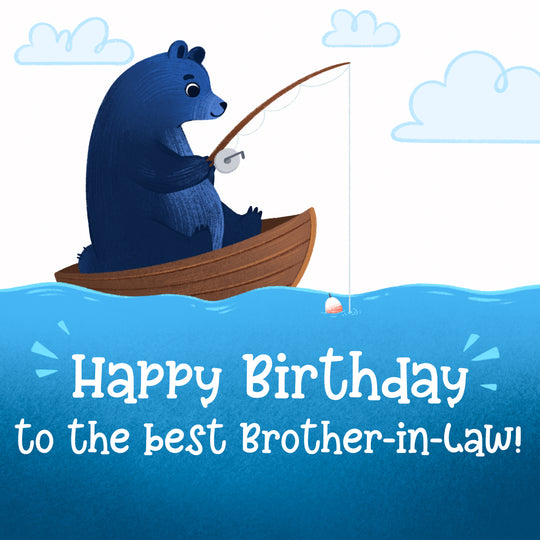 Blue Bear Fishing Happy Birthday Brother-in-law