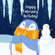Little Penguin Happy February Birthday