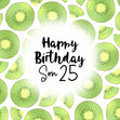 Fresh Kiwi Happy 25th Birthday Son