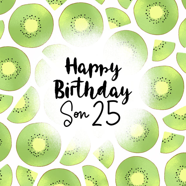 Fresh Kiwi Happy 25th Birthday Son