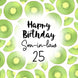 Fresh Kiwi Happy 25th Birthday Son-in-law