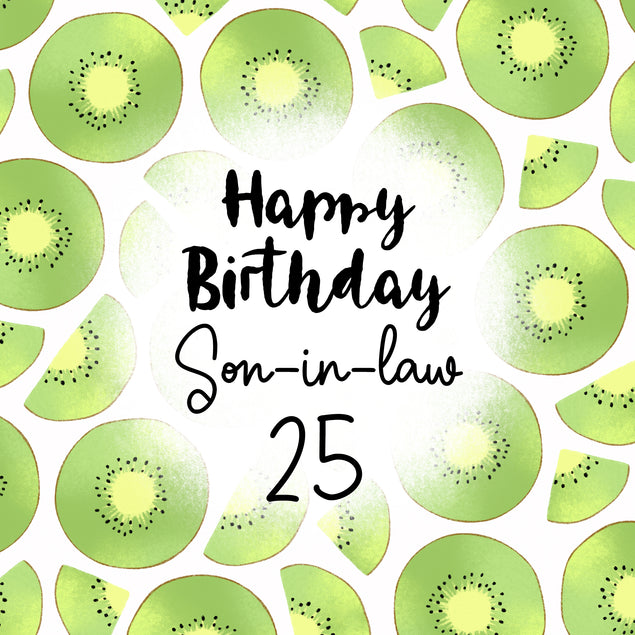 Fresh Kiwi Happy 25th Birthday Son-in-law