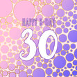 Purple Bubbles Happy 30th Birthday
