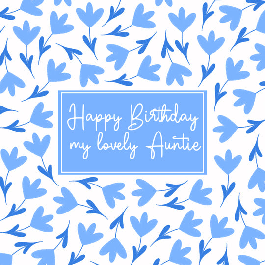 Blue Lovely Floral Print Happy Birthday Auntie