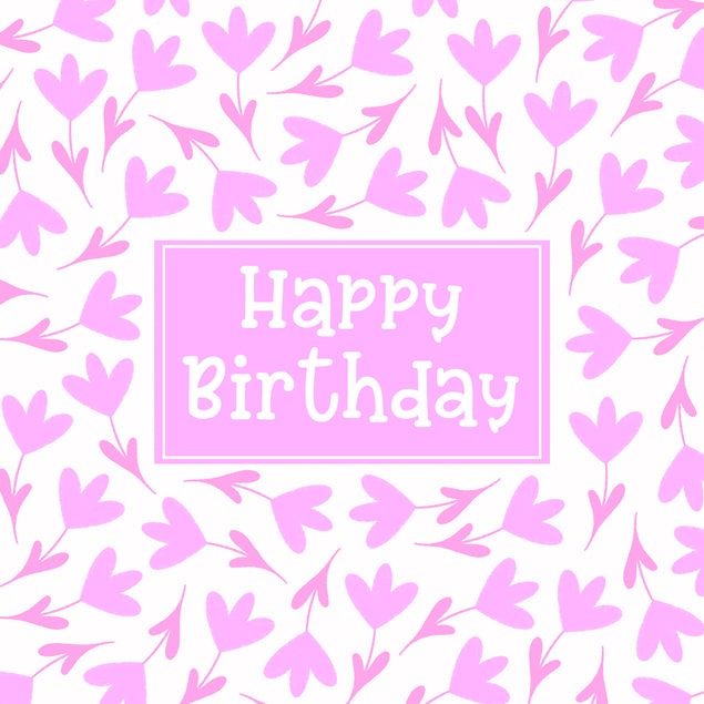 Pink Lovely Floral Print Happy Birthday