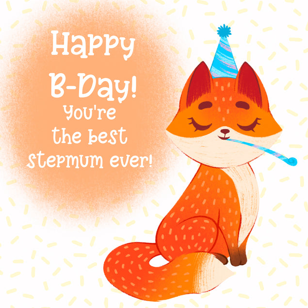 Happy Birthday Stepmum Fox