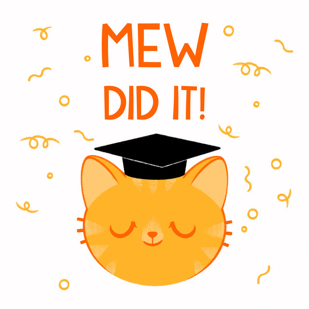 Mew Did It Graduation