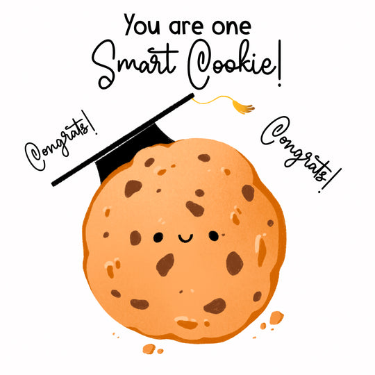 You Are One Smart Cookie