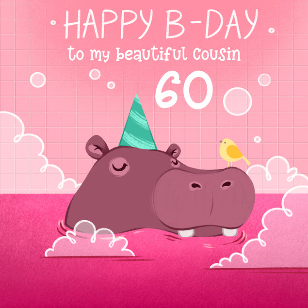Festive Hippo Happy 60th Birthday My Beautiful Cousin