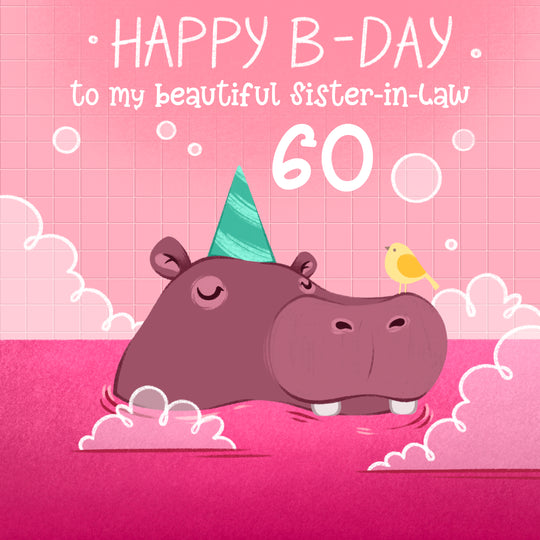 Festive Hippo Happy 60th Birthday My Beautiful Sister-In-Law
