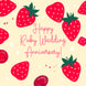Happy Ruby Wedding Anniversary Strawberries