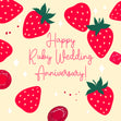 Happy Ruby Wedding Anniversary Strawberries