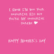You're My Favourite Parent - Happy Mother's Day - 1