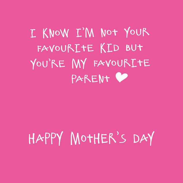 You're My Favourite Parent - Happy Mother's Day - 1