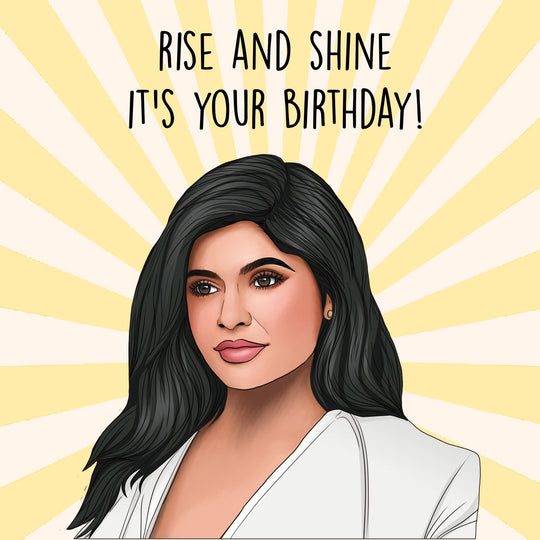 Kylie Rise and Shine Card