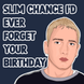 Slim Shady Happy Birthday Card