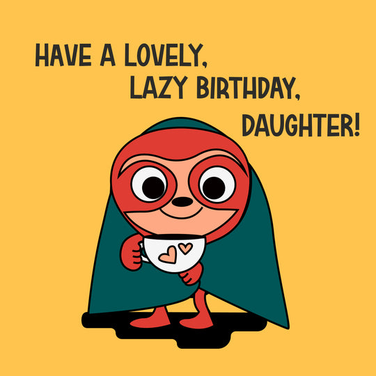 Happy Birthday Daughter Sloth Superhero