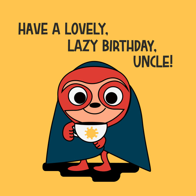 Happy Birthday Uncle Sloth Superhero