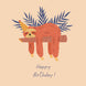 Happy Birthday Sloth Lying On A Branch