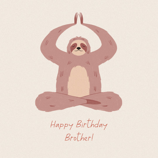 Happy Birthday Brother Sloth Doing Yoga