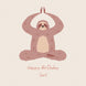 Happy Birthday Son Sloth Doing Yoga