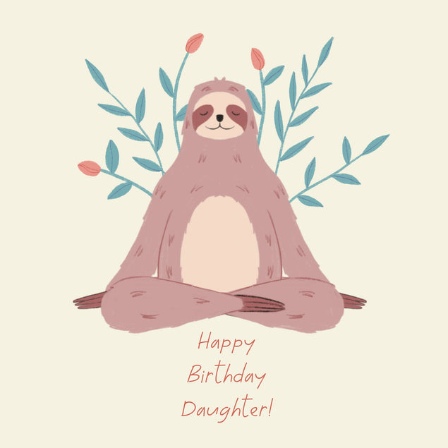Happy Birthday Daughter Sloth Doing Yoga And Flowers