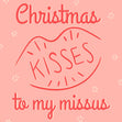 Kisses Missus Christmas Card