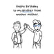 Happy Birthday To My Brother From Another Mother Card