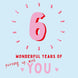 Six Wonderful Years Of You Card