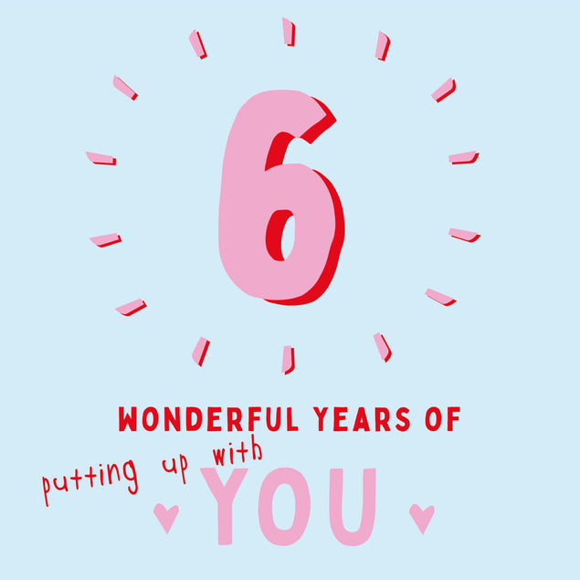 Six Wonderful Years Of You Card