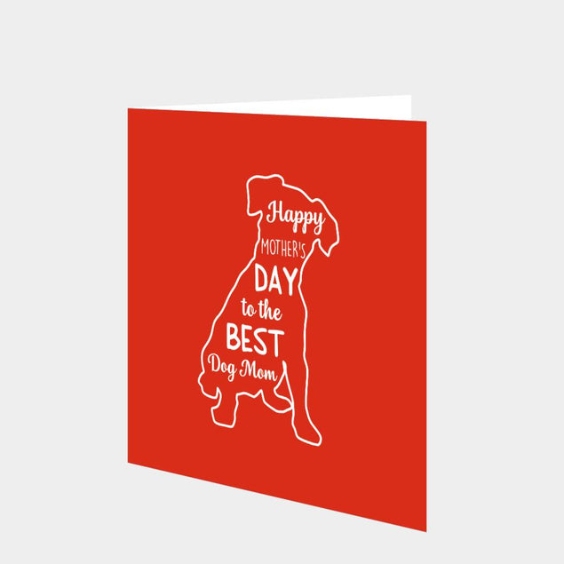 To The Best Dog Mom Card