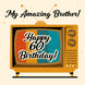 Retro TV Happy 60th Birthday My Amazing Brother