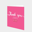 Thank You For Being Such An Inspiration Pink Card