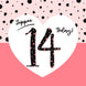 Yippee 14 Today! Birthday Card
