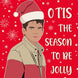 Otis The Season To Be Jolly Christmas Card