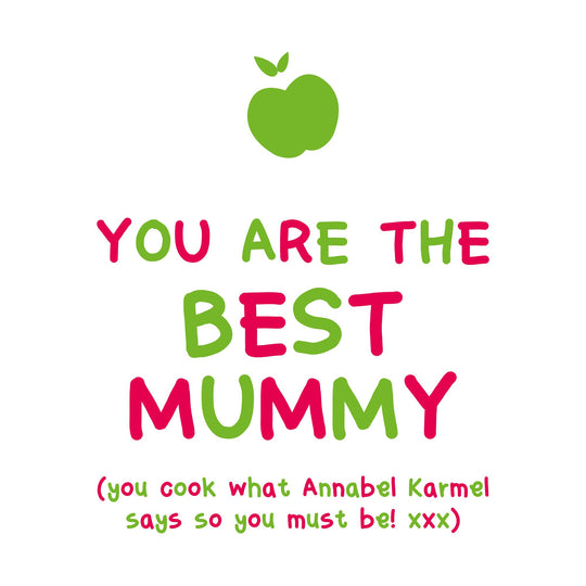 You Are The Best Mummy Card