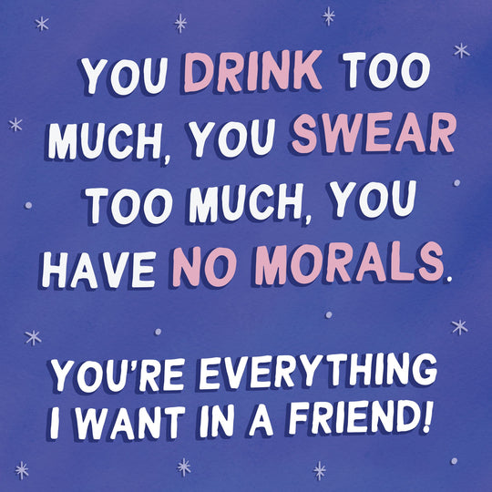 You're Everything I Want In Friend Card