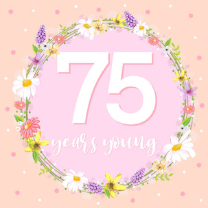 75 Years Young Card