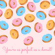 Perfect As A Donut Card