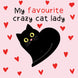 My Favourite Crazy Cat Lady Card